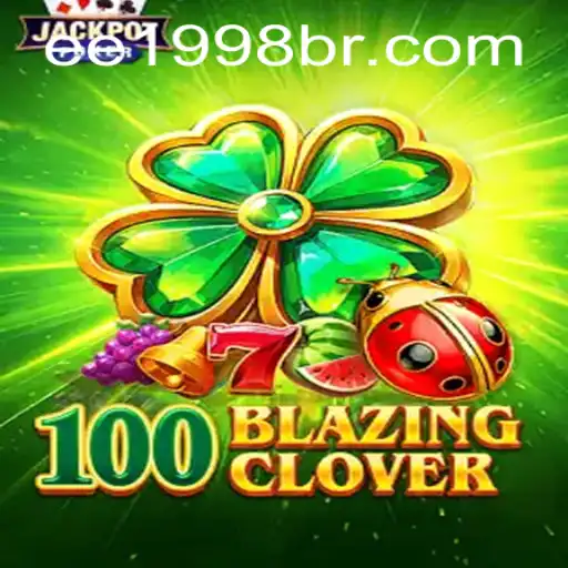100BlazingClover: An Insightful Journey into a Thrilling Gaming Experience